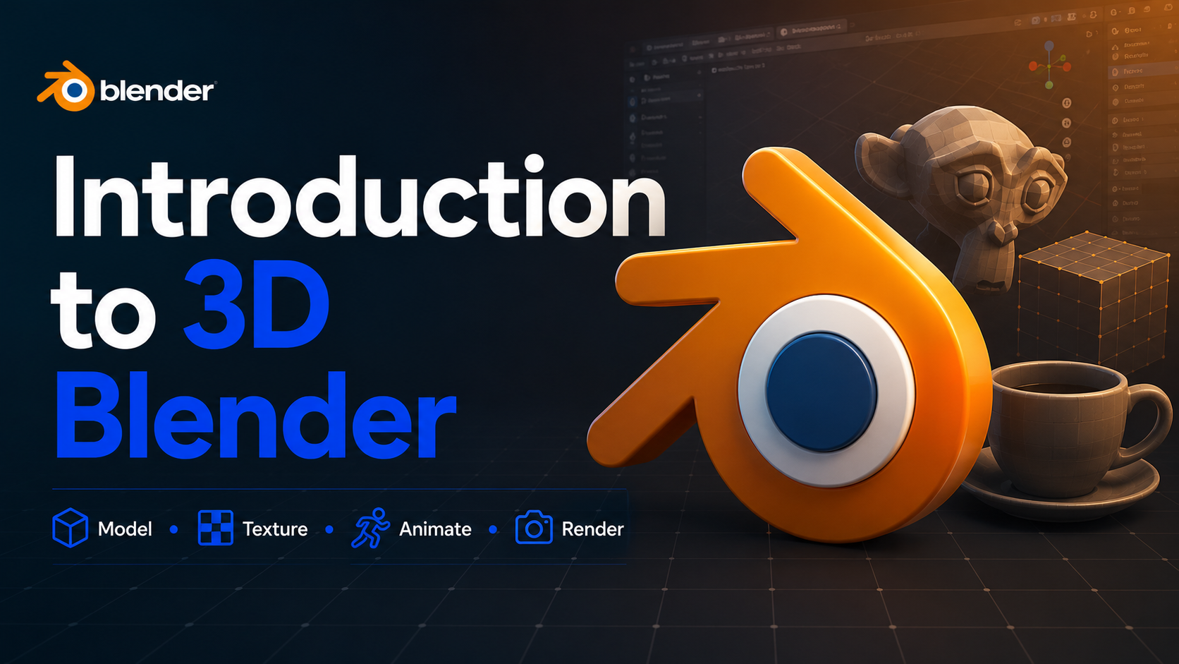 Introduction to 3D Blender